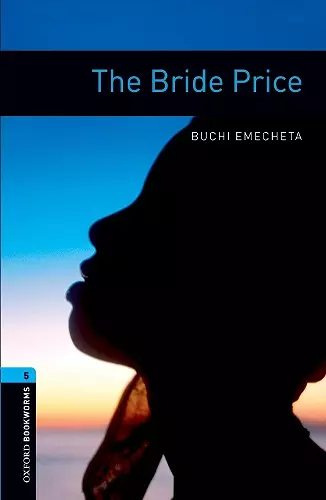 Oxford Bookworms Library: Level 5:: The Bride Price cover