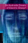 Oxford Bookworms Library: Level 5:: Do Androids Dream of Electric Sheep? cover