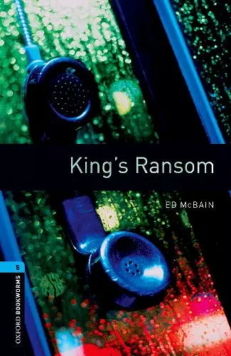 Oxford Bookworms Library: Level 5:: King's Ransom cover