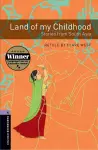 Oxford Bookworms Library: Level 4:: Land of my Childhood: Stories from South Asia cover