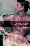 Oxford Bookworms Library: Level 6:: Vanity Fair cover