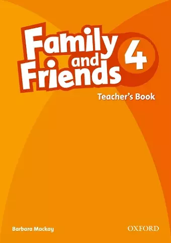 Family and Friends: 4: Teacher's Book cover