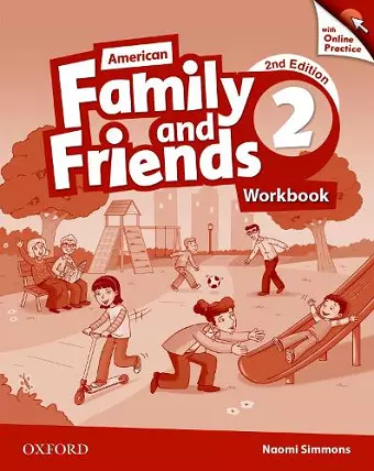 American Family and Friends: Level Two: Workbook with Online Practice cover