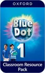 Blue Dot: Level 1: Classroom Resources Pack cover