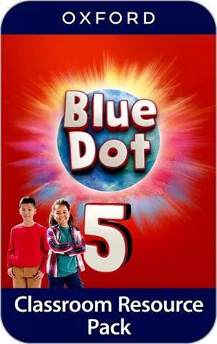 Blue Dot: Level 5: Classroom Resources Pack cover