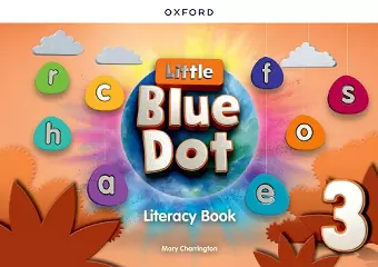 Little Blue Dot: Level 3: Literacy Book cover