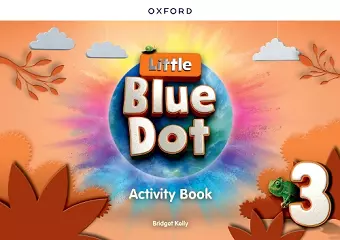 Little Blue Dot: Level 3: Activity Book cover