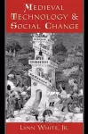 Medieval Technology and Social Change cover