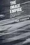 A History of Broadcasting in the United States: The Image Empire cover