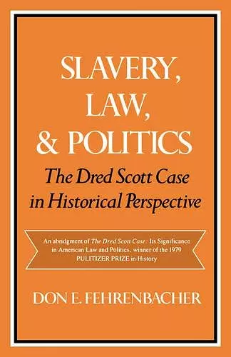 Slavery, Law, and Politics cover