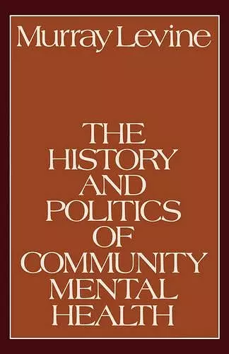 The History and Politics of Community Mental Health cover