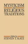 Mysticism and Religious Traditions cover