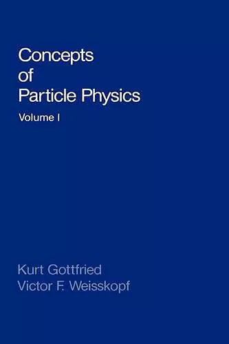 Concepts of Particle Physics: Volume II cover