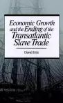 Economic Growth and the Ending of the Transatlantic Slave Trade cover