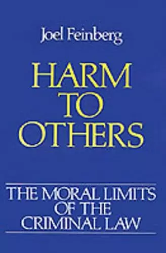 The Moral Limits of the Criminal Law: Volume 1: Harm to Others cover