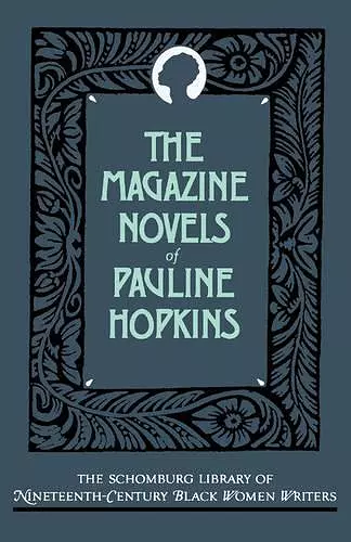 The Magazine Novels of Pauline Hopkins cover