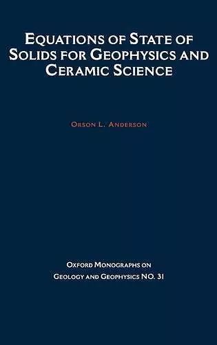 Equations of State of Solids in Geophysics and Ceramic Science cover