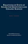 Equations of State of Solids in Geophysics and Ceramic Science cover