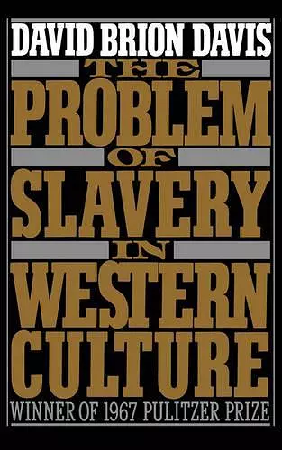 The Problem of Slavery in Western Culture cover