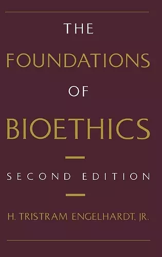 The Foundations of Bioethics cover