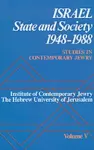 Studies in Contemporary Jewry: V: Israel: State and Society, 1948-1988 cover