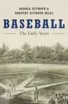 Baseball: The Early Years cover