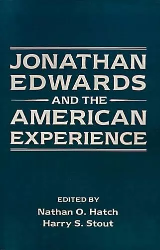 Jonathan Edwards and the American Experience cover