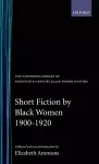 Short Fiction by Black Women, 1900-1920 cover