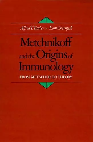 Metchnikoff and the Origins of Immunology cover