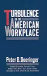 Turbulence in the American Workplace cover