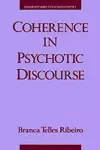 Coherence in Psychotic Discourse cover