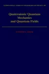 Quaternionic Quantum Mechanics and Quantum Fields cover