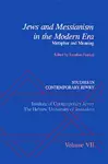 Studies in Contemporary Jewry: VII: Jews and Messianism in the Modern Era: Metaphor and Meaning cover