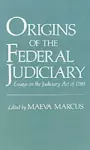 Origins of the Federal Judiciary cover