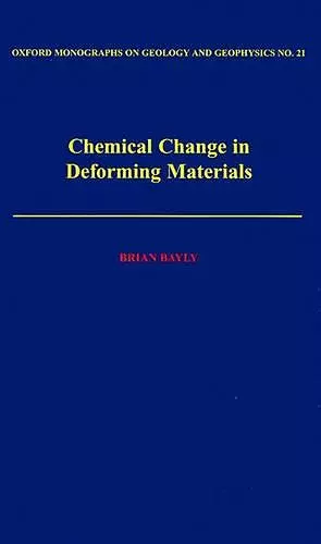 Chemical Change in Deforming Materials cover