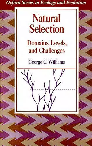 Natural Selection: Domains, Levels, and Challenges cover