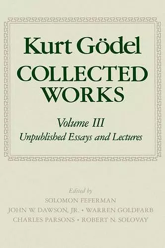 Kurt Gödel: Collected Works: Volume III cover