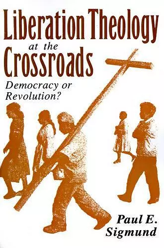 Liberation Theology at the Crossroads cover