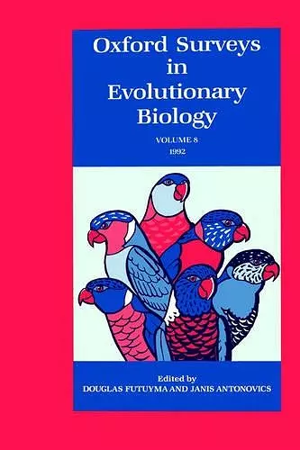 Oxford Surveys in Evolutionary Biology: Volume 8 cover