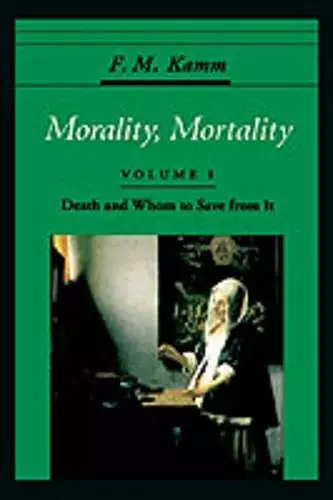 Morality, Mortality: Volume I: Death and Whom to Save From It cover