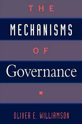 The Mechanisms of Governance cover