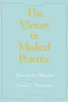 The Virtues in Medical Practice cover