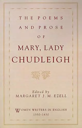 The Poems and Prose of Mary, Lady Chudleigh cover