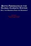 Biotic Feedbacks in the Global Climatic System cover