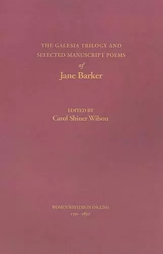 The Galesia Trilogy and Selected Manuscript Poems of Jane Barker cover