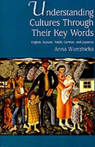 Understanding Cultures Through Their Key Words cover