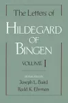 The Letters of Hildegard of Bingen: The Letters of Hildegard of Bingen cover