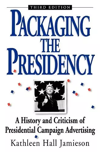 Packaging the Presidency cover