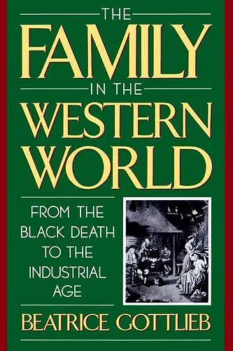 The Family in the Western World from the Black Death to the Industrial Age cover