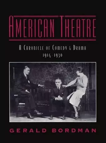 American Theatre: A Chronicle of Comedy and Drama 1914-1930 cover